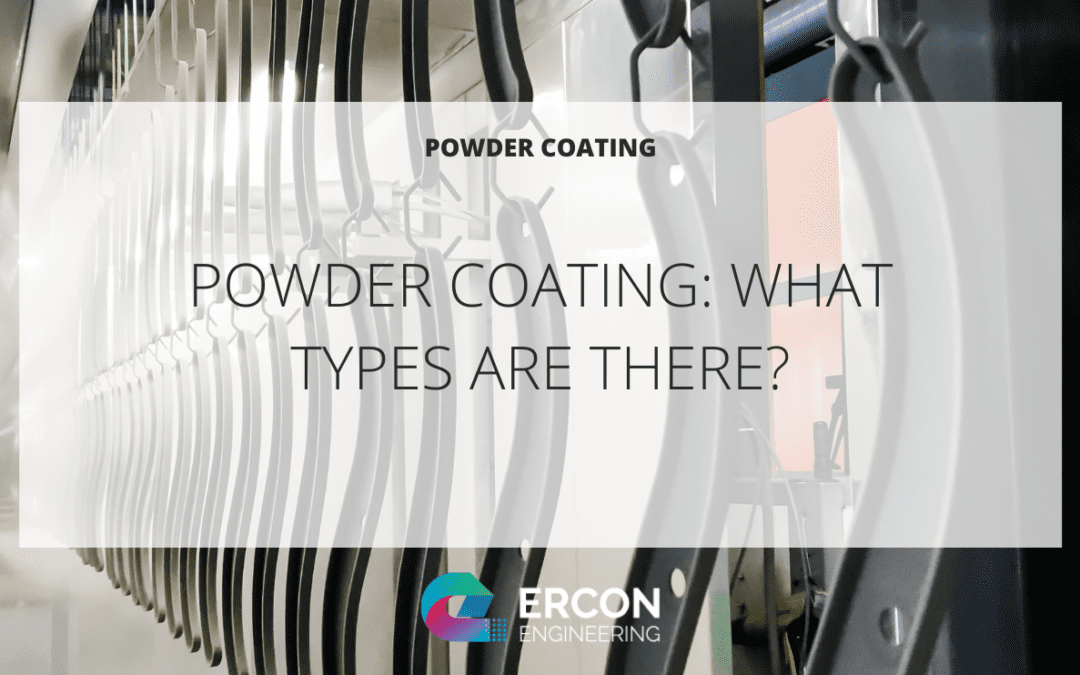 Powder Coating: What Types Are There? 