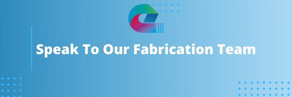 blue cta to click and speak to fabrication experts